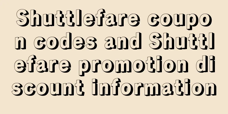Shuttlefare coupon codes and Shuttlefare promotion discount information