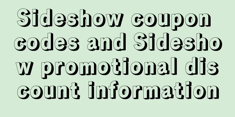 Sideshow coupon codes and Sideshow promotional discount information