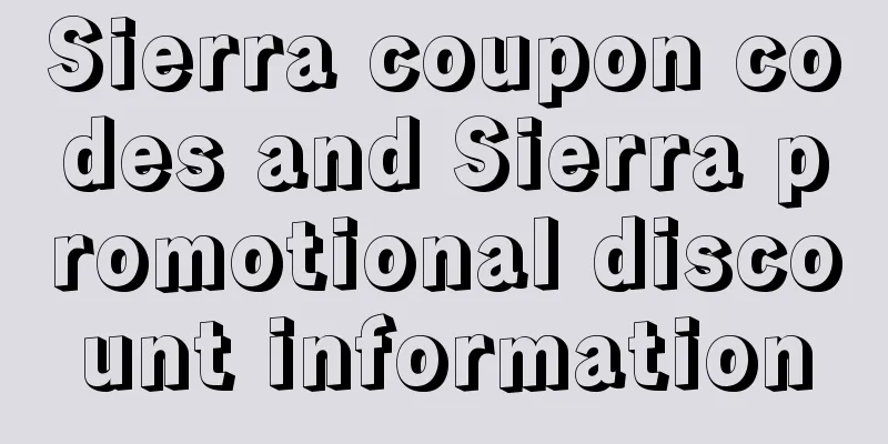 Sierra coupon codes and Sierra promotional discount information