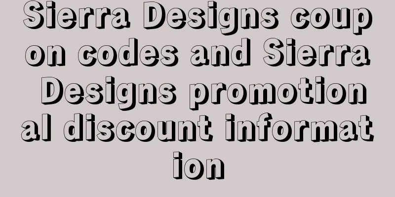 Sierra Designs coupon codes and Sierra Designs promotional discount information