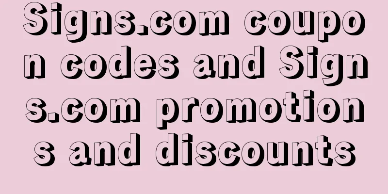 Signs.com coupon codes and Signs.com promotions and discounts
