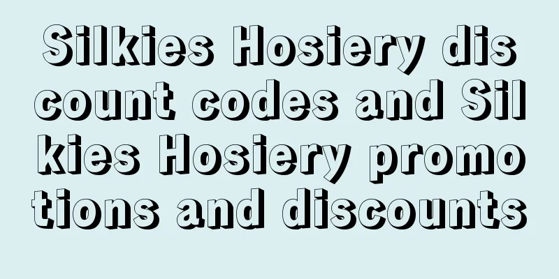 Silkies Hosiery discount codes and Silkies Hosiery promotions and discounts