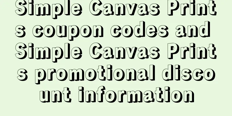 Simple Canvas Prints coupon codes and Simple Canvas Prints promotional discount information