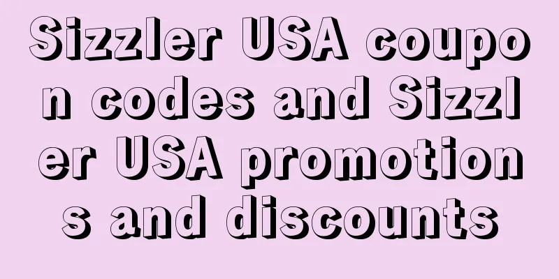 Sizzler USA coupon codes and Sizzler USA promotions and discounts