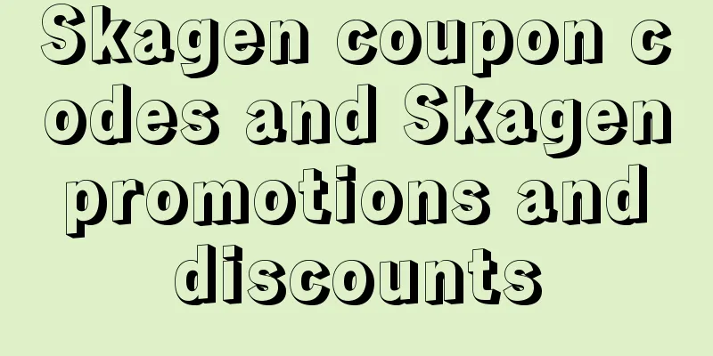 Skagen coupon codes and Skagen promotions and discounts