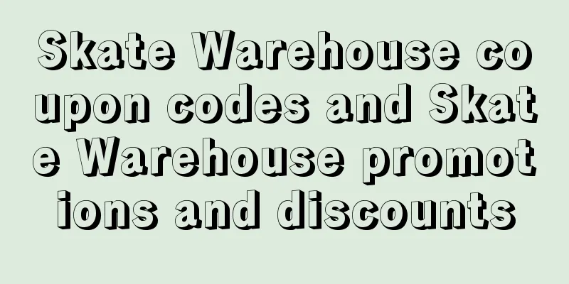 Skate Warehouse coupon codes and Skate Warehouse promotions and discounts