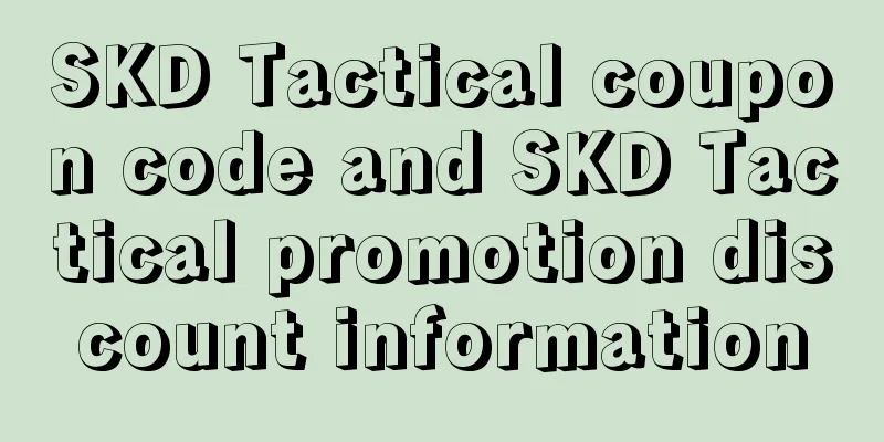 SKD Tactical coupon code and SKD Tactical promotion discount information