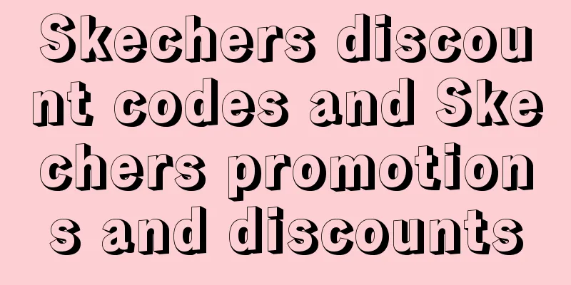 Skechers discount codes and Skechers promotions and discounts