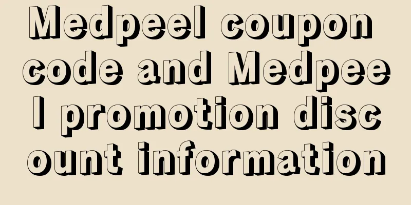 Medpeel coupon code and Medpeel promotion discount information
