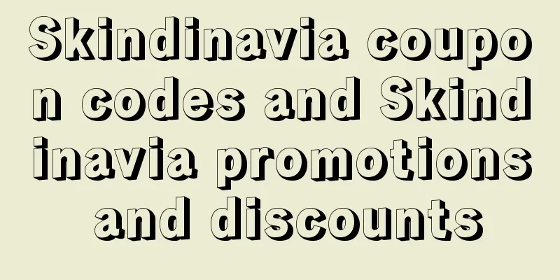 Skindinavia coupon codes and Skindinavia promotions and discounts