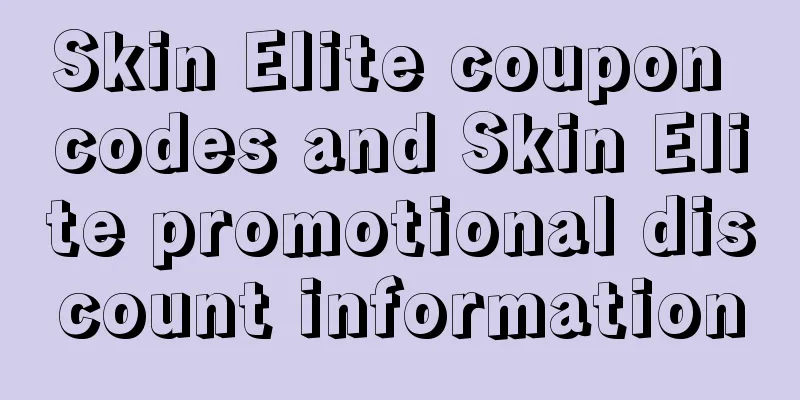 Skin Elite coupon codes and Skin Elite promotional discount information