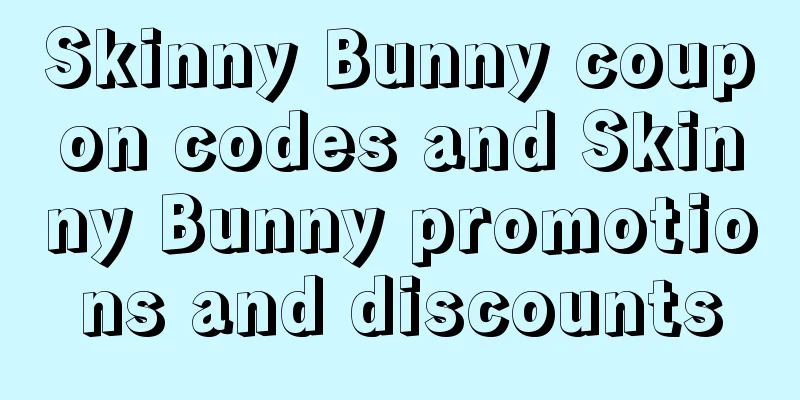 Skinny Bunny coupon codes and Skinny Bunny promotions and discounts