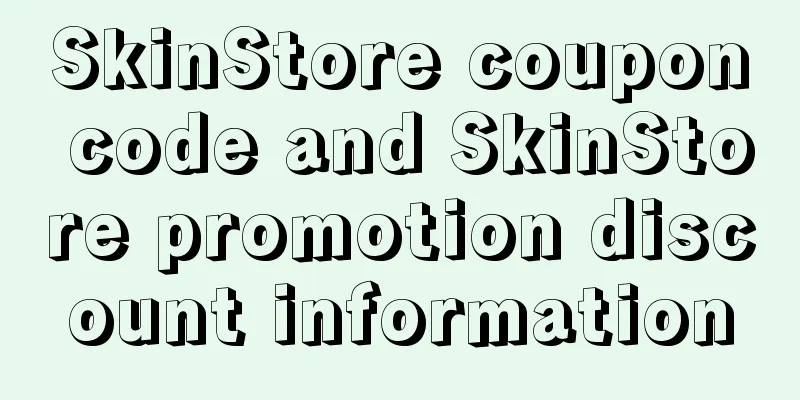 SkinStore coupon code and SkinStore promotion discount information
