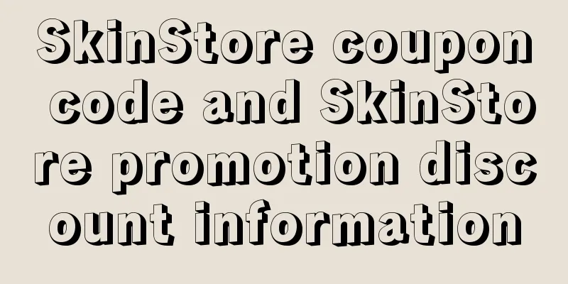 SkinStore coupon code and SkinStore promotion discount information