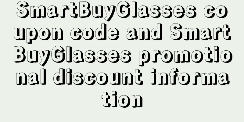 SmartBuyGlasses coupon code and SmartBuyGlasses promotional discount information