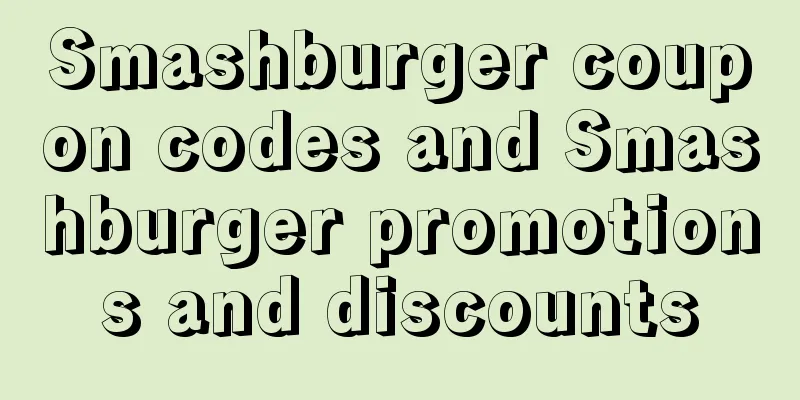 Smashburger coupon codes and Smashburger promotions and discounts