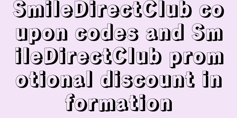 SmileDirectClub coupon codes and SmileDirectClub promotional discount information