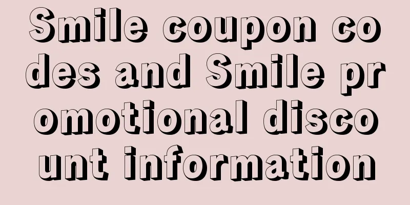 Smile coupon codes and Smile promotional discount information