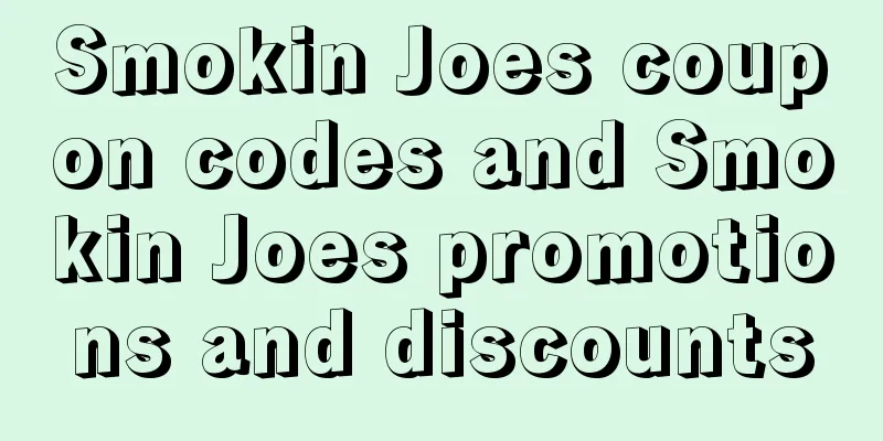 Smokin Joes coupon codes and Smokin Joes promotions and discounts