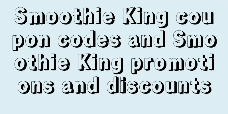 Smoothie King coupon codes and Smoothie King promotions and discounts