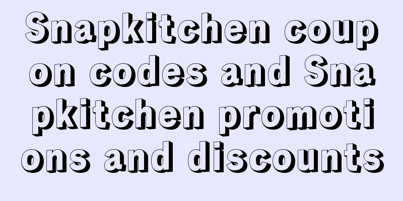 Snapkitchen coupon codes and Snapkitchen promotions and discounts