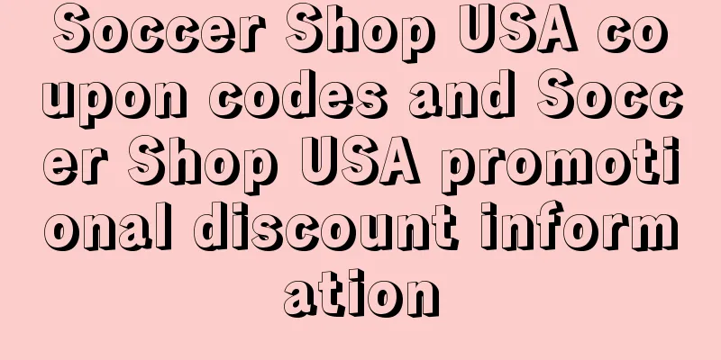 Soccer Shop USA coupon codes and Soccer Shop USA promotional discount information