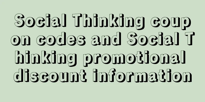 Social Thinking coupon codes and Social Thinking promotional discount information