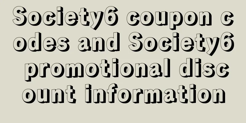 Society6 coupon codes and Society6 promotional discount information