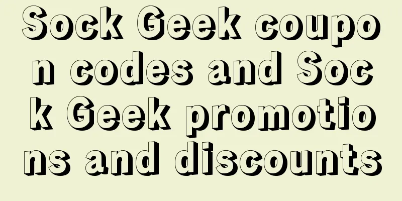 Sock Geek coupon codes and Sock Geek promotions and discounts