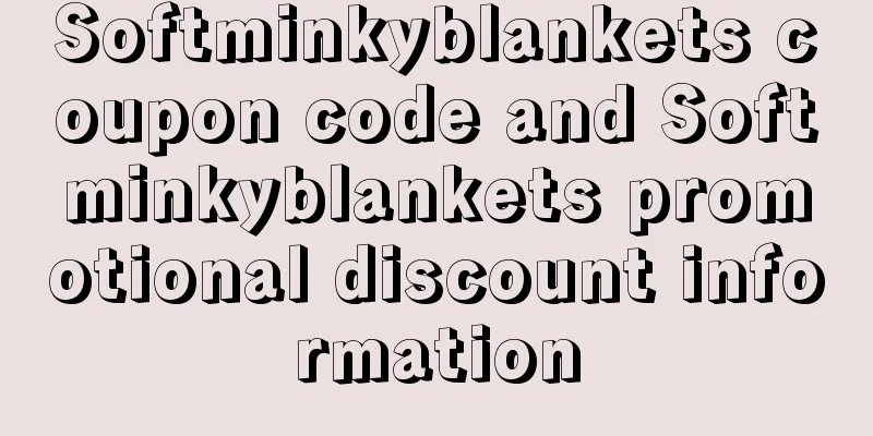 Softminkyblankets coupon code and Softminkyblankets promotional discount information