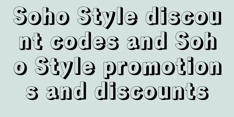 Soho Style discount codes and Soho Style promotions and discounts