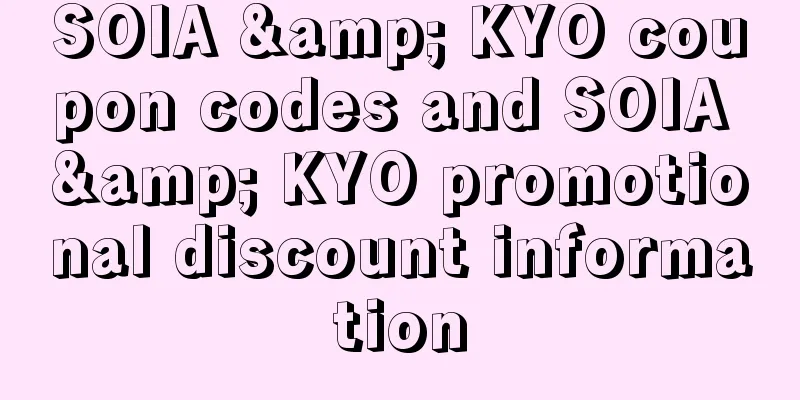 SOIA & KYO coupon codes and SOIA & KYO promotional discount information