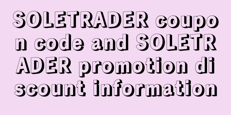 SOLETRADER coupon code and SOLETRADER promotion discount information