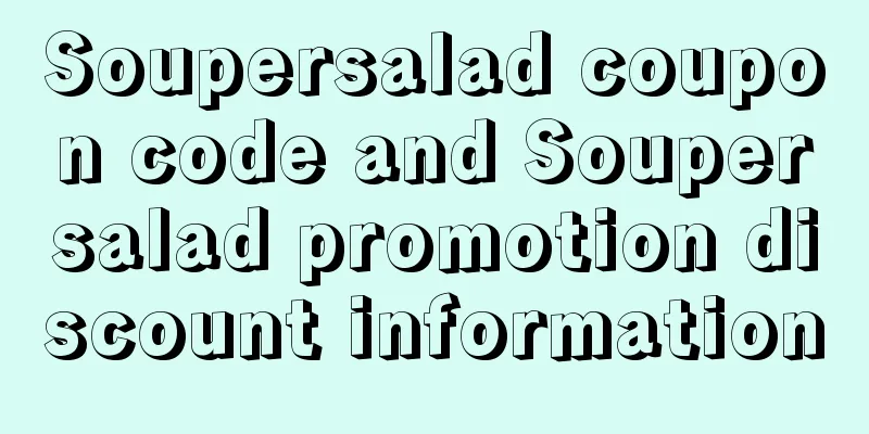 Soupersalad coupon code and Soupersalad promotion discount information