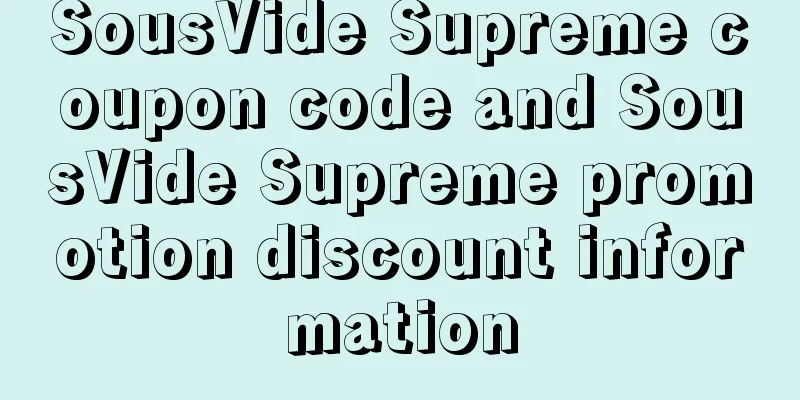 SousVide Supreme coupon code and SousVide Supreme promotion discount information