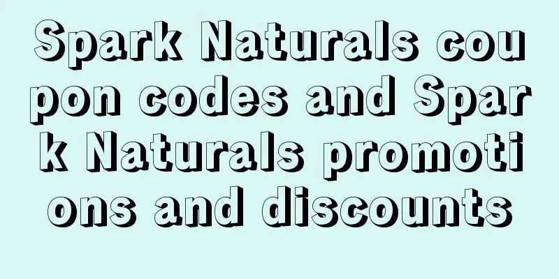 Spark Naturals coupon codes and Spark Naturals promotions and discounts