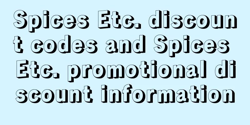 Spices Etc. discount codes and Spices Etc. promotional discount information