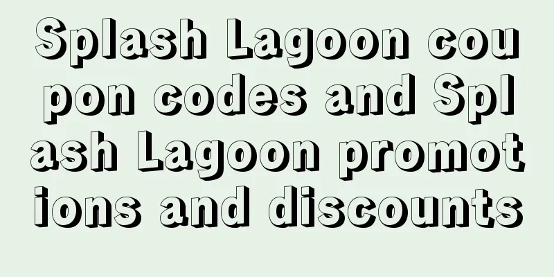Splash Lagoon coupon codes and Splash Lagoon promotions and discounts