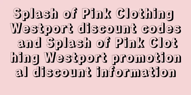 Splash of Pink Clothing Westport discount codes and Splash of Pink Clothing Westport promotional discount information