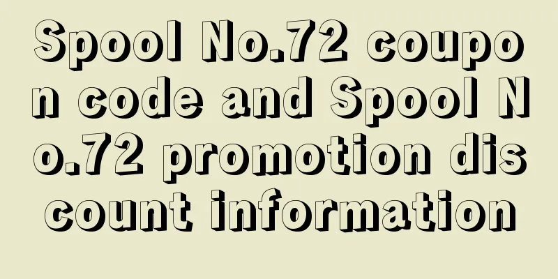 Spool No.72 coupon code and Spool No.72 promotion discount information
