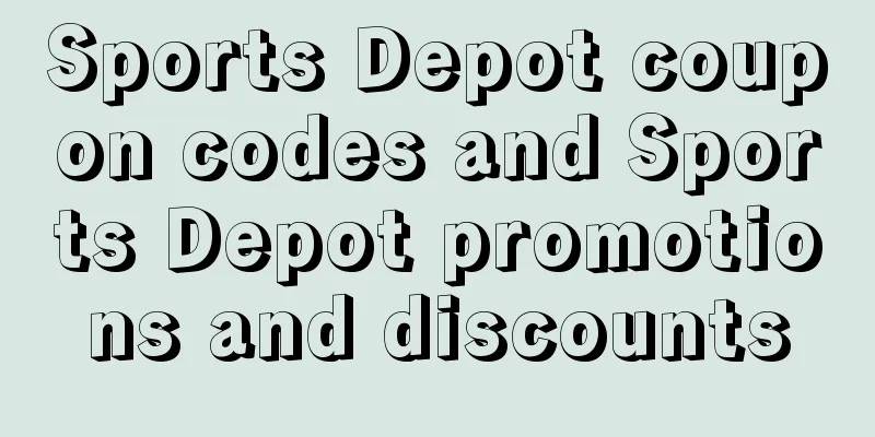 Sports Depot coupon codes and Sports Depot promotions and discounts