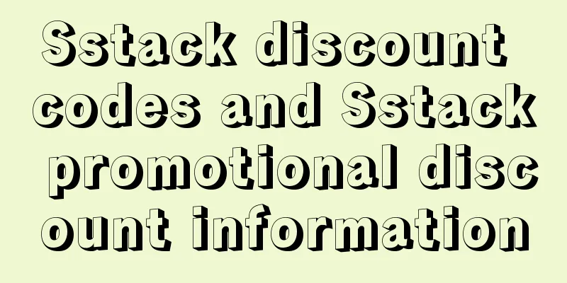 Sstack discount codes and Sstack promotional discount information