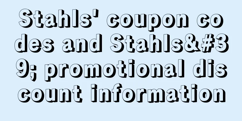 Stahls' coupon codes and Stahls' promotional discount information