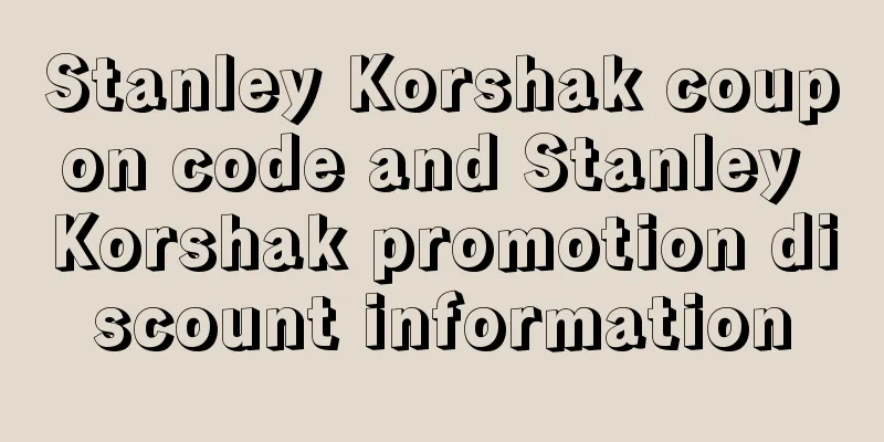 Stanley Korshak coupon code and Stanley Korshak promotion discount information