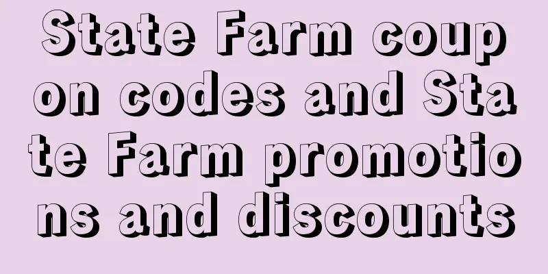 State Farm coupon codes and State Farm promotions and discounts