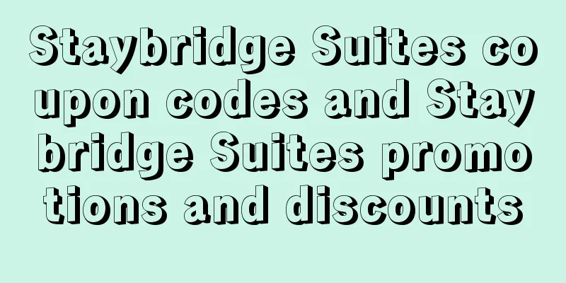 Staybridge Suites coupon codes and Staybridge Suites promotions and discounts