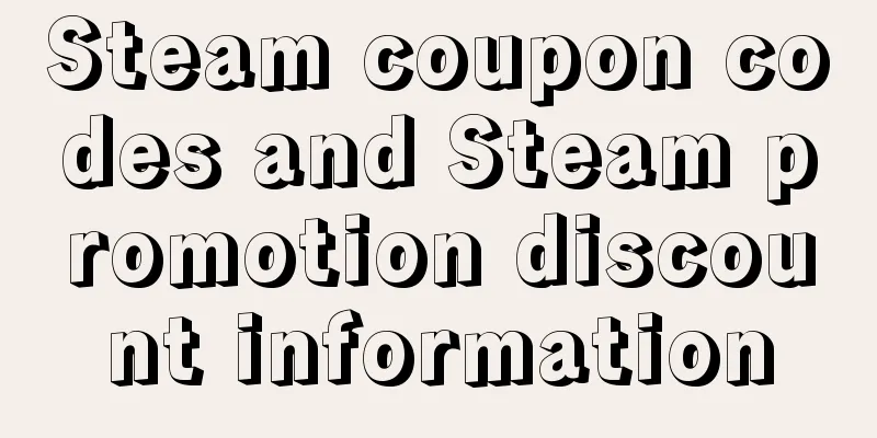 Steam coupon codes and Steam promotion discount information