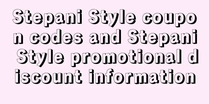Stepani Style coupon codes and Stepani Style promotional discount information
