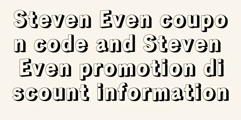 Steven Even coupon code and Steven Even promotion discount information