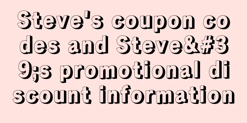 Steve's coupon codes and Steve's promotional discount information